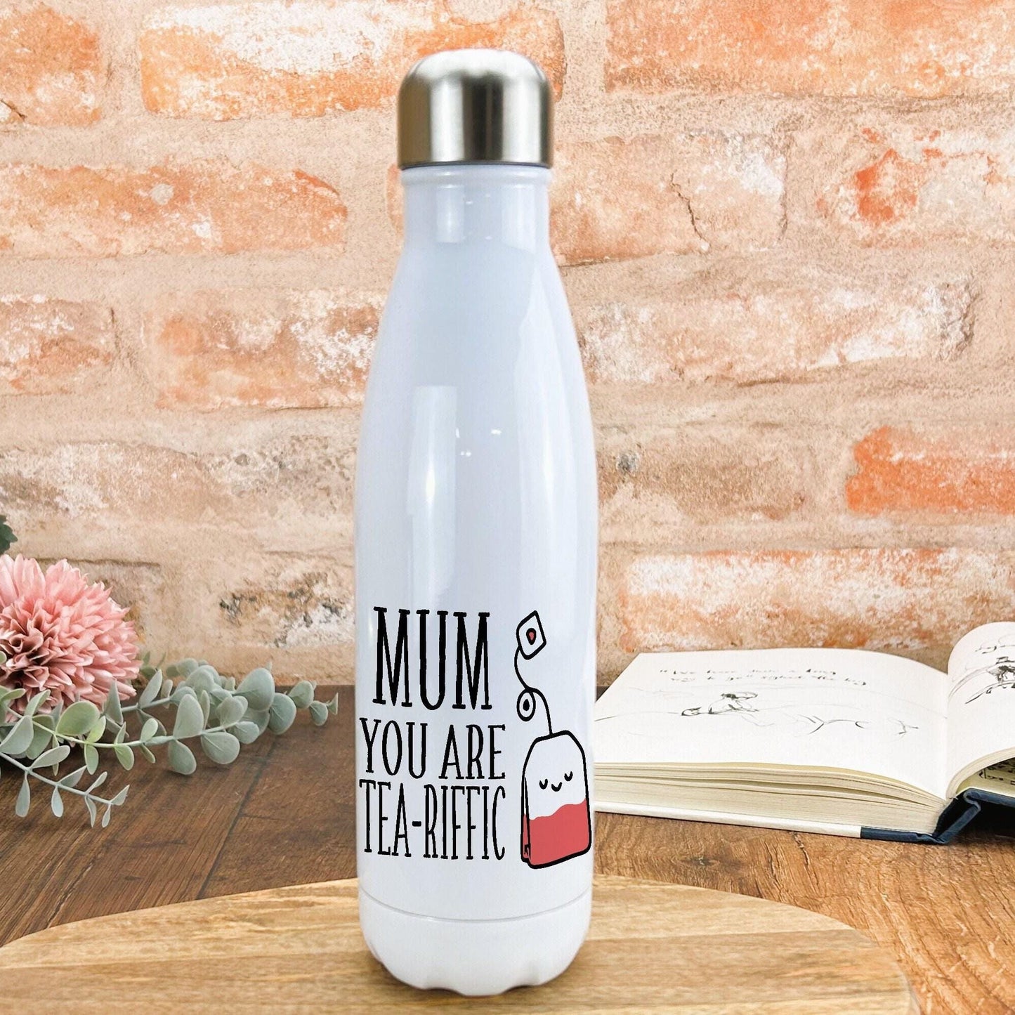 Mum You Are Tea Riffic Teriffic Water Bottle Mother's Day Personalised Gift