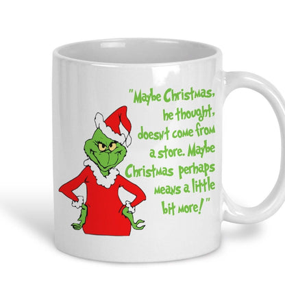 The Grinch Quote Dr Suess Christmas Mug