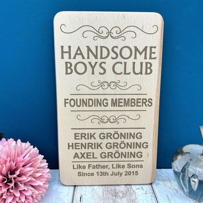 Handsome Boys Club Engraved Personalised Plaque - Father's Day Gift