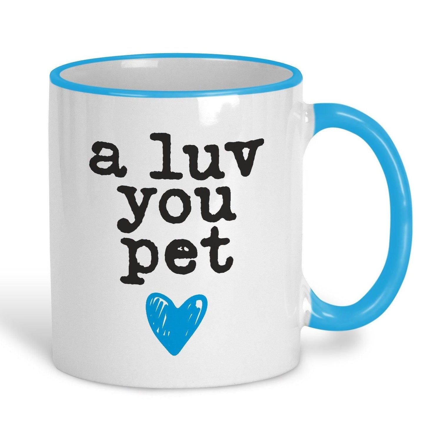 A Luv You Pet - Newcastle Geordie Dialect - Personalised Ceramic Mug