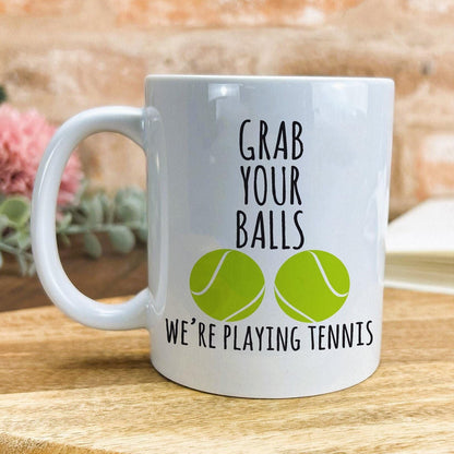 Grab Your Balls Tennis Personalised Sport Mug