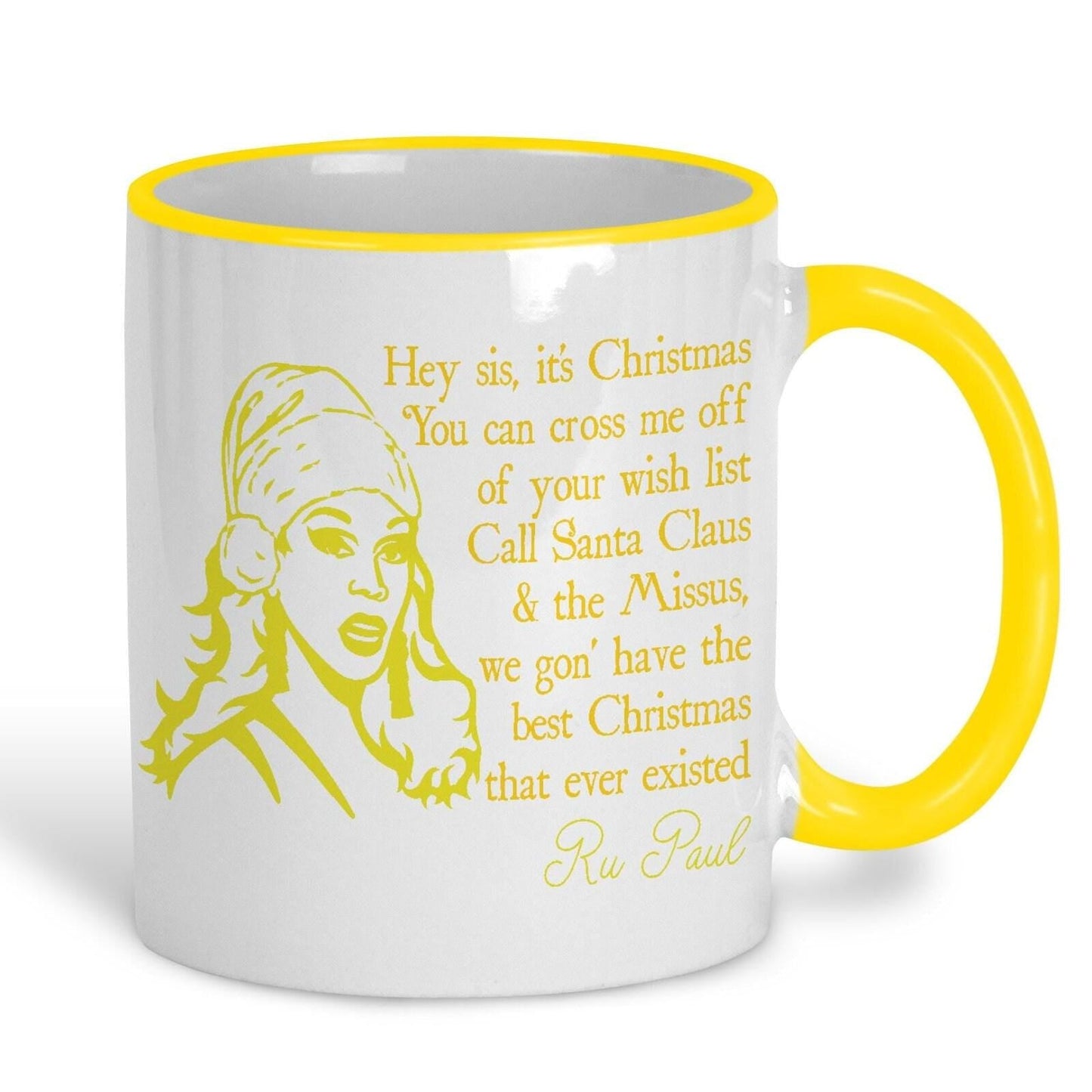 Hey Sis It's Christmas Ru Paul Christmas Song Lyrics Mug