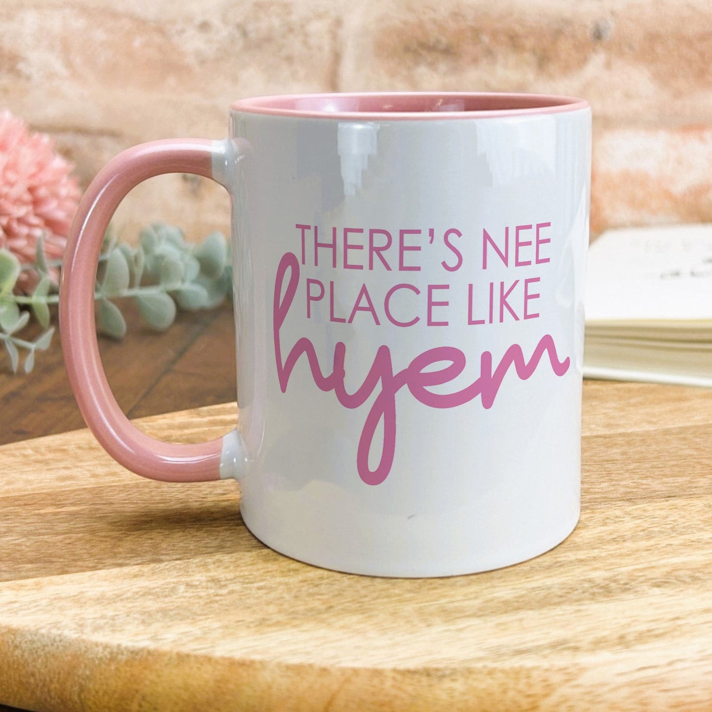 there's no place like hyenn coffee mug