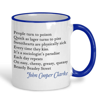 John Cooper Clarke Beasley Street Poetry Quote Mug