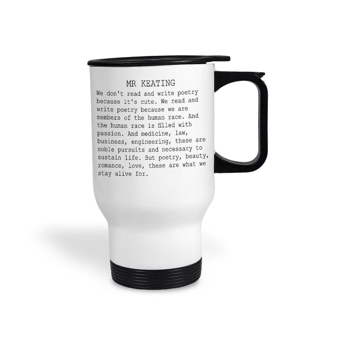 Dead Poets Society "What We Stay Alive For" Travel Mug Personalised