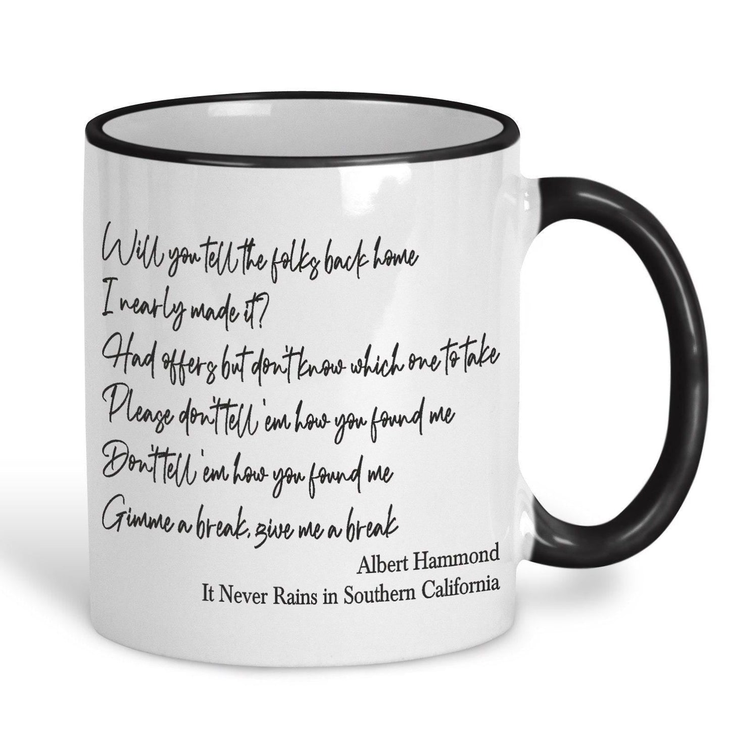 Albert Hammond Never Rains in Southern California Mug