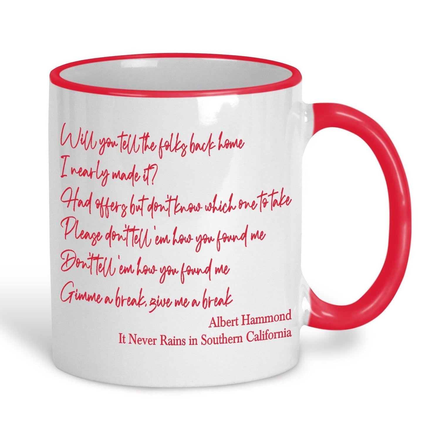 Albert Hammond Never Rains in Southern California Mug