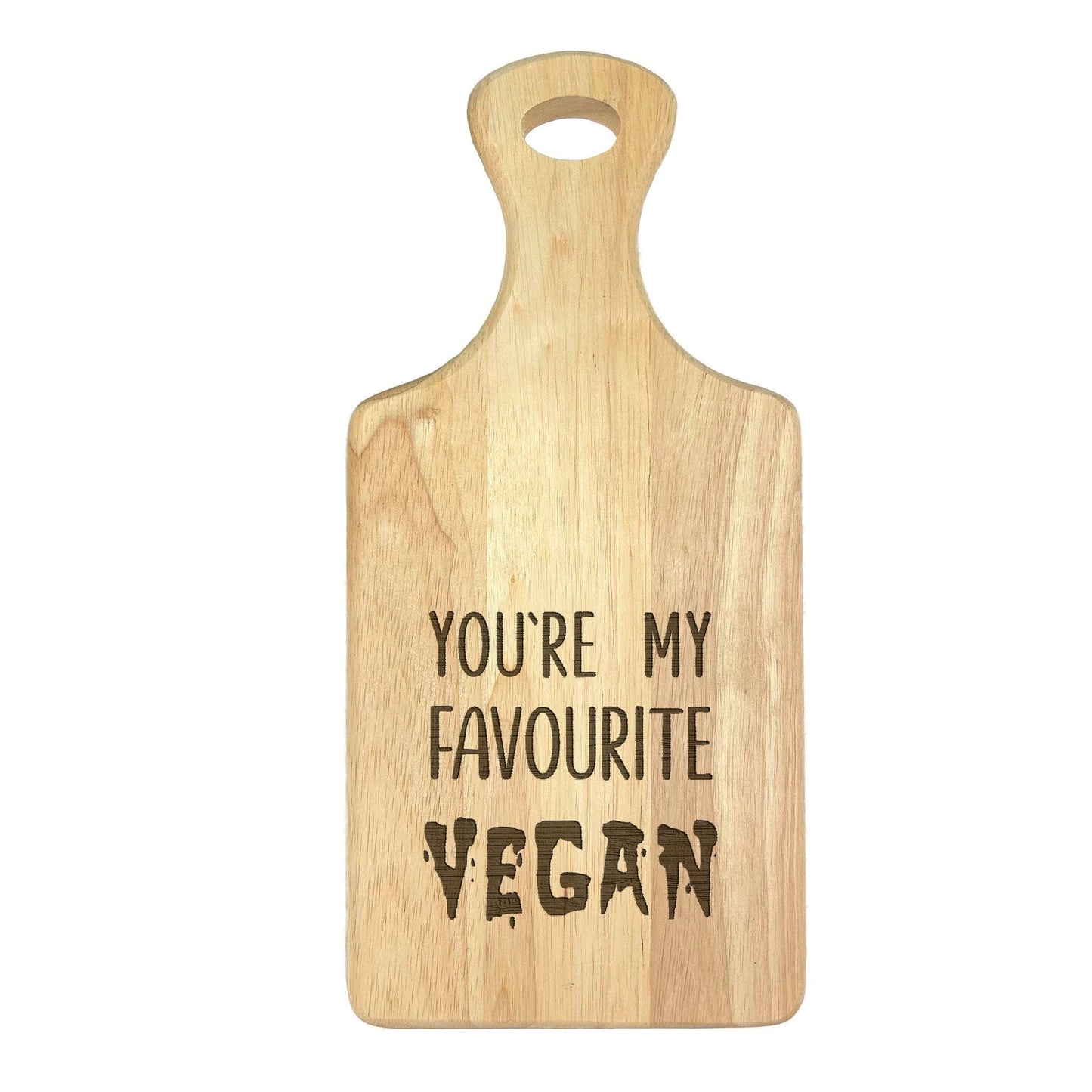 You're My Favourite Vegan Engraved Wooden Paddle Chopping Board Funny Valentine's Day Kitchen Décor Cooking Christmas Gift Birthday Present