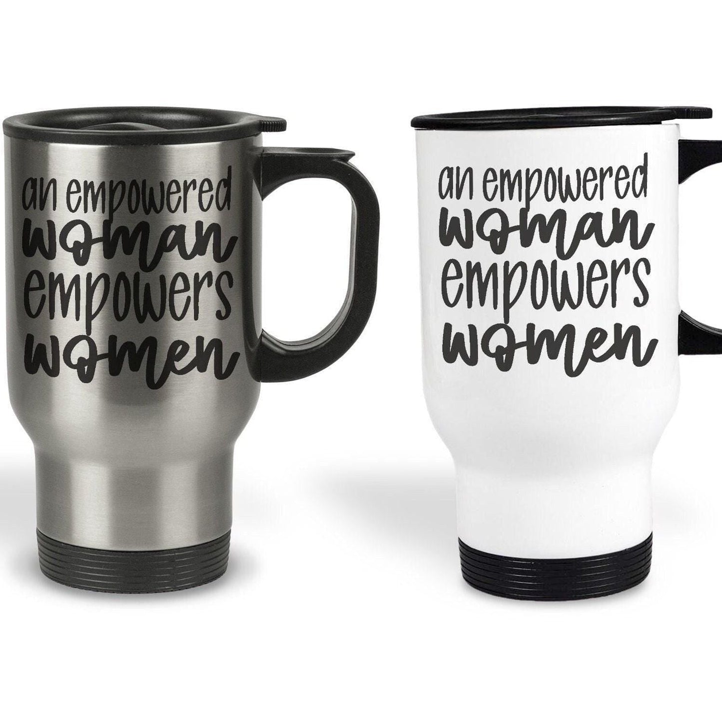 An Empowered Woman Inspires Women Personalised Travel Mug Gift | Inspiring | Feminist | Activism | Equal Rights | Social Justice | Birthday