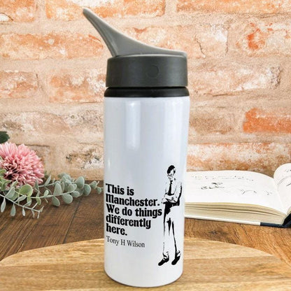 This Is Manchester Tony Wilson Quote - Personalised Water Bottle