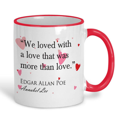 Annabel Lee Edgar Allan Poe More Than Love Book Quote Valentine's Day Mug