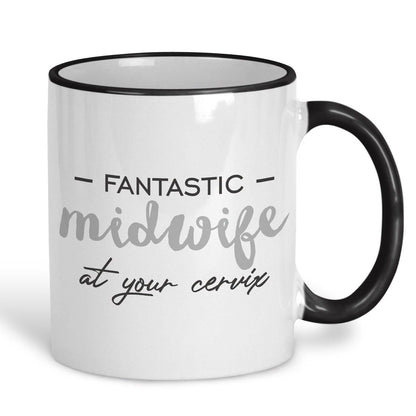 Midwife At Your Cervix Ceramic Mug