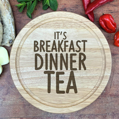 It's Breakfast Dinner Tea - Manchester Dialect - Chopping Board