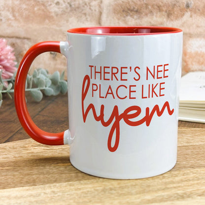 there's no place like hyenn coffee mug