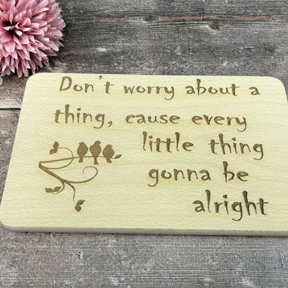 Three Little Birds - Don't Worry About A Thing - Bob Marley Lyrics - Wall Plaque Gift