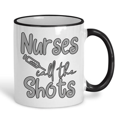 Nurse Calls The Shots Facts Ceramic Mug