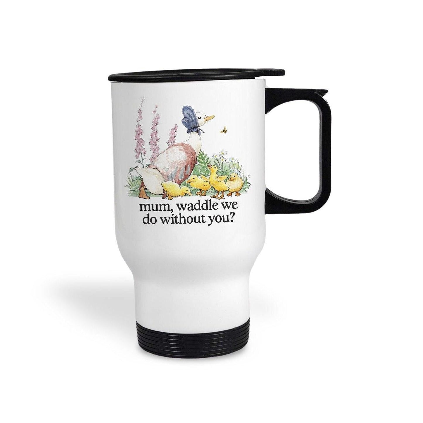 Jemima Puddle Duck Beatrix Potter Waddle We Do Mother's Day Travel Mug Gift
