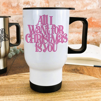 All I Want For Christmas Is You Mariah Carey Christmas Song Lyrics Travel Mug Personalised Gift