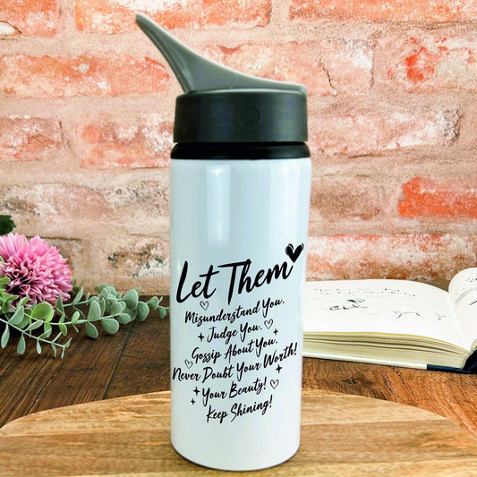 Let Them Quote Personalised Drinks Water Bottle Gift