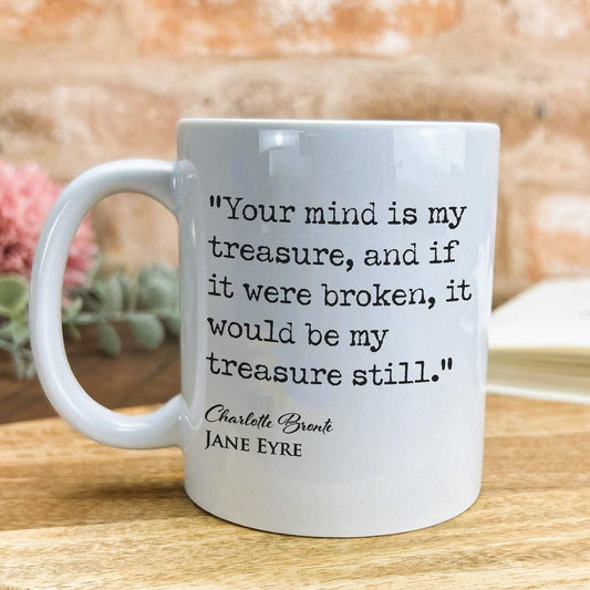 Jane Eyre Charlotte Bronte Book Quote "Your mind is my treasure" Classic Literature Mug