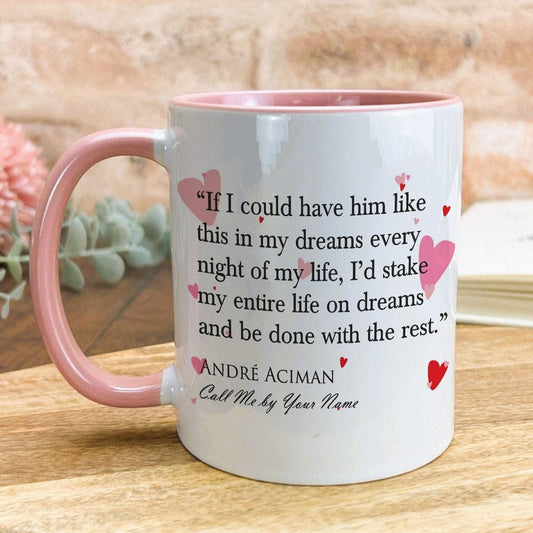 Call Me By Your Name Andre Aciman Book Quote Valentine's Day Mug