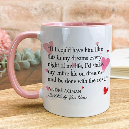 Call Me By Your Name Andre Aciman Book Quote Valentine's Day Mug