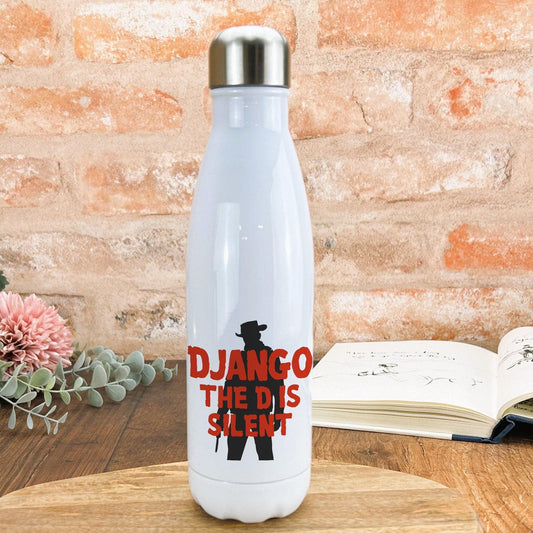 Django Unchained "The D Is Silent" Quentin Tarantino Western Water Bottle Personalised Movie Gift