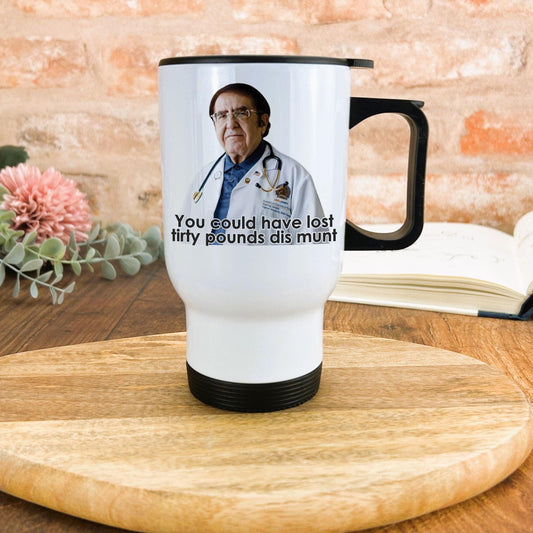 You Could Have Lost My 600lbs Life Dr Now Nowzaradan TV Show Travel Mug Personalised Gift