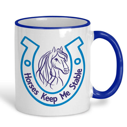 Horse Keeps Me Stable Mug
