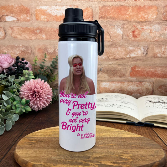 A Cinderella Story Jennifer Coolidge  You're Not Very Pretty Y2K Water Bottle | Movie | Comedy | Humorous | Film | Quote Poster | Gift