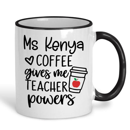 Coffee Gives Me Teacher Powers Teacher Personalised Ceramic Mug