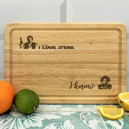 I Love Steak I Know Star Wars Han Solo Princess Leia Chopping Board