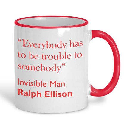Ralph Ellison Invisible Man Literary Quote Mug