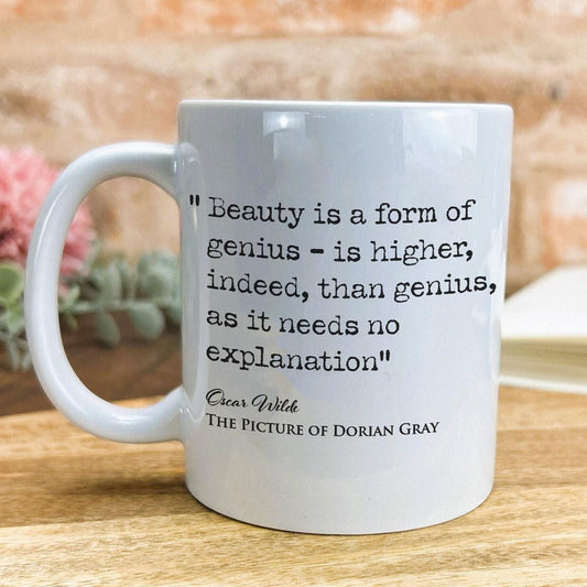 Picture of Dorian Gray Oscar Wilde Book Quote "Beauty is a form of genius" Classic Literature Mug