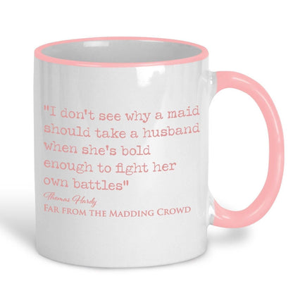 Far From the Madding Crowd Thomas Hardy Book Quote "bold enough to fight her own battles" Classic Literature Mug