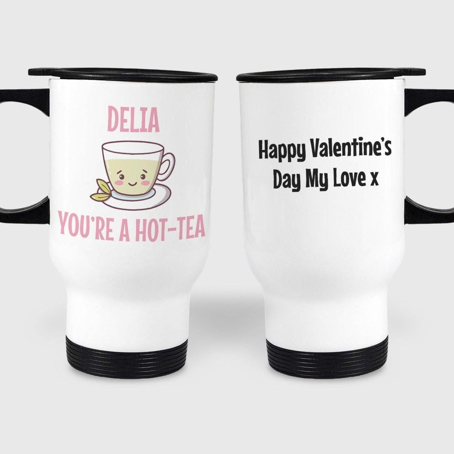 You're A Hot Tea Personalised Travel Mug Valentine's Day