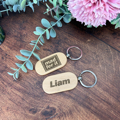 Mad Fer It Oasis Mancunian Quote - Personalised Wooden Key Ring