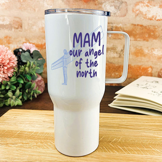 Mam Our Angel of the North - Newcastle Geordie Dialect - Personalised Travel Mug