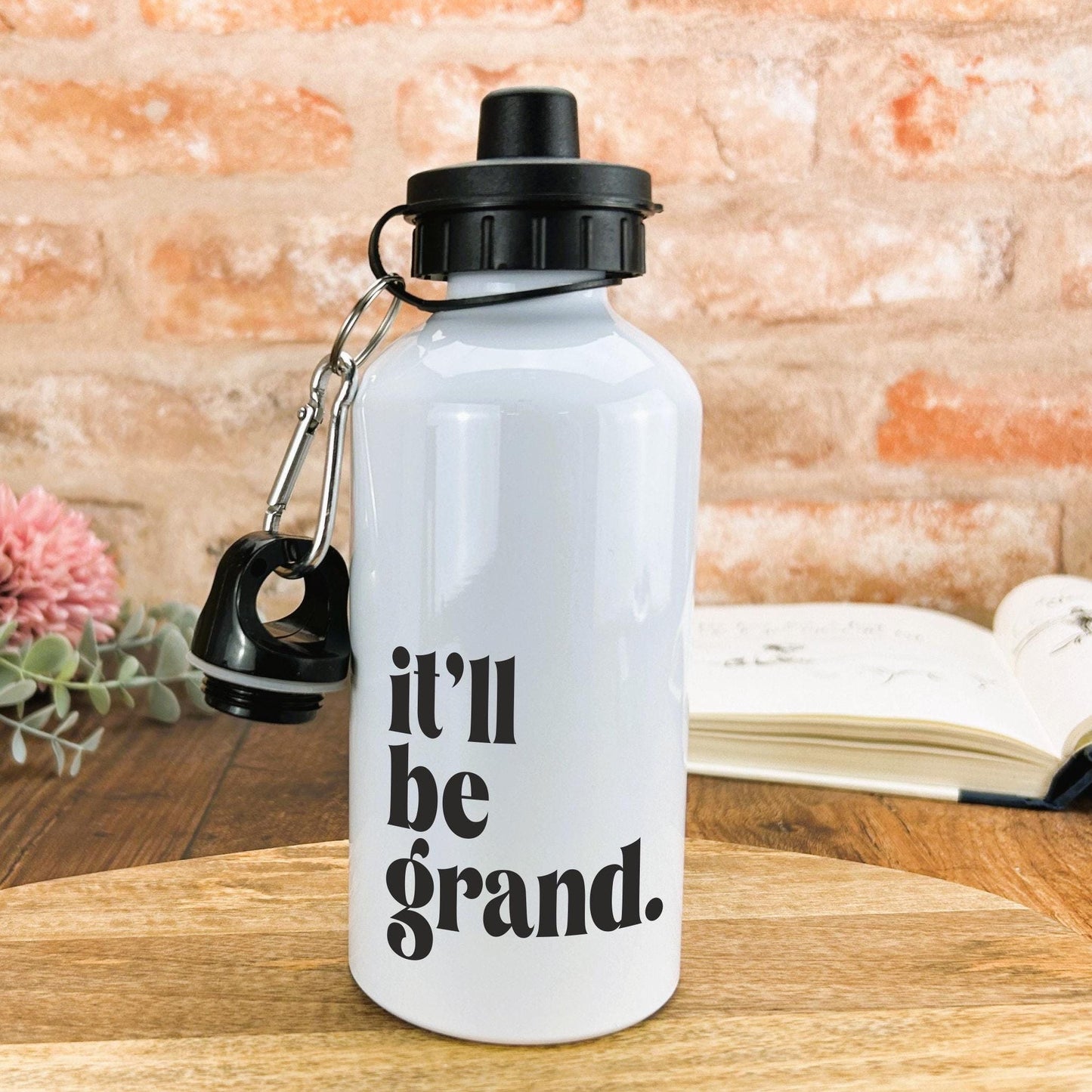 It'll Be Grand - Northern Ireland Dialect - Personalised Water Bottle