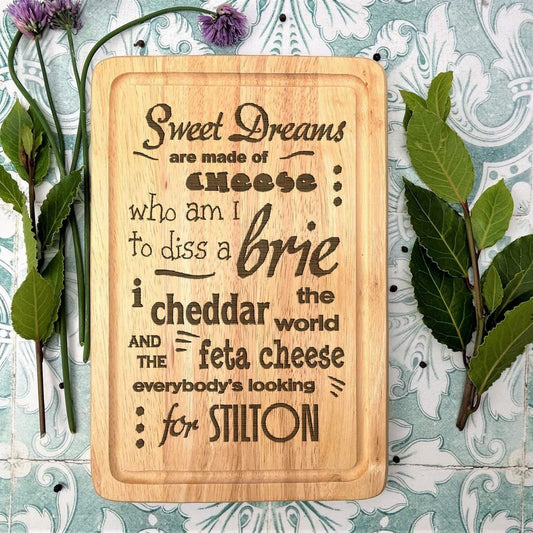 Sweet Dreams are Made of Cheese Wooden Chopping Charcuterie Board