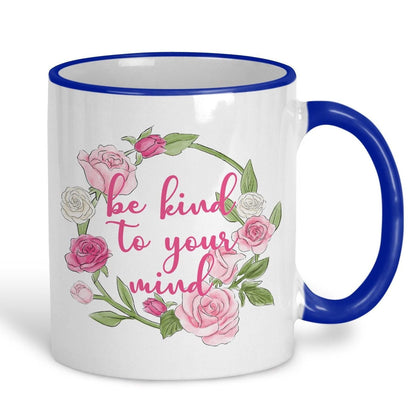 Be Kind To Your Mind Mug - Personalised - Positivity