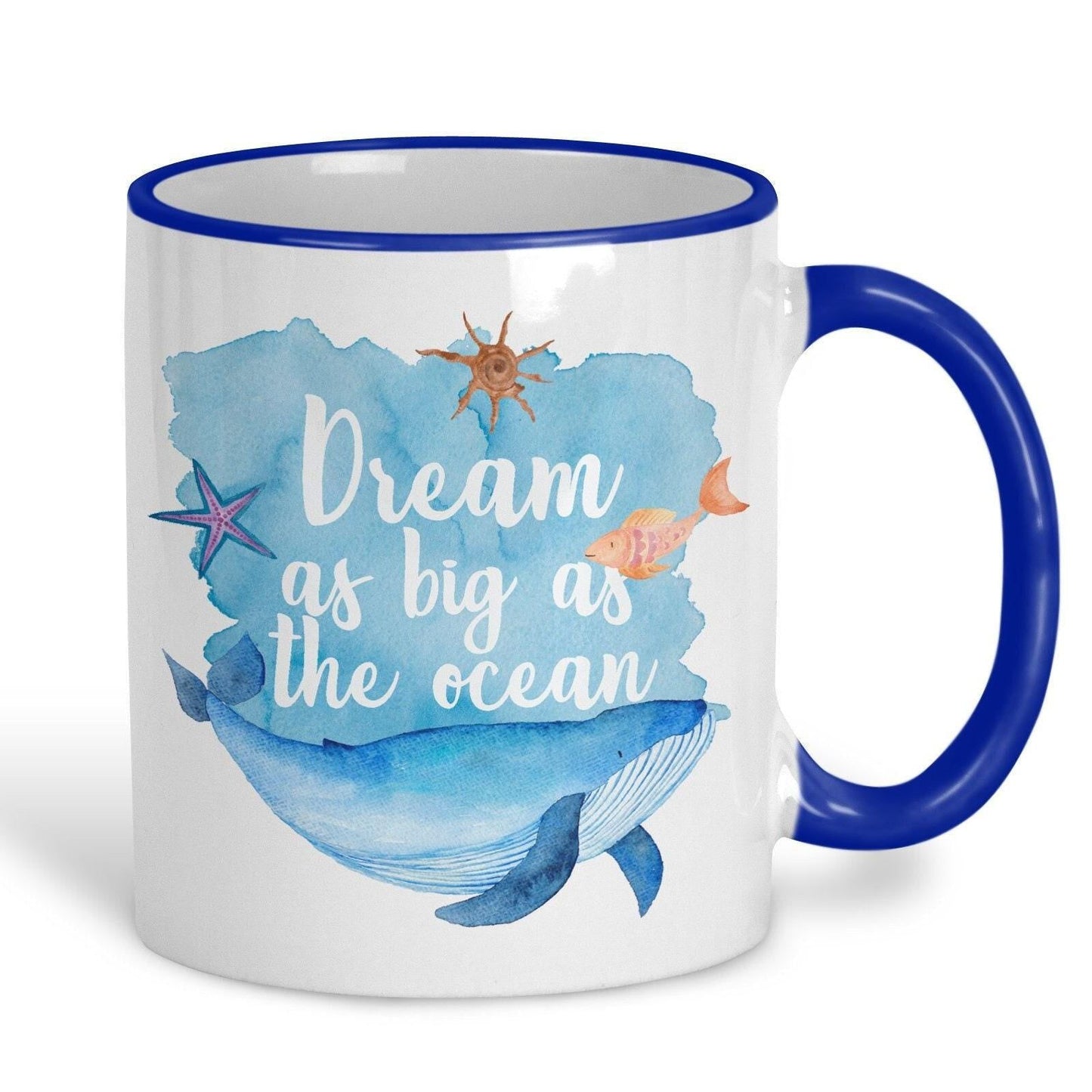 Dream As Big As The Ocean Mug