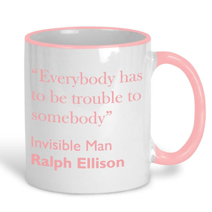 Ralph Ellison Invisible Man Literary Quote Mug