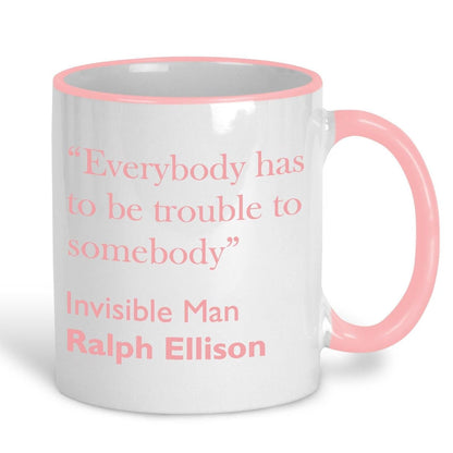 Ralph Ellison Invisible Man Literary Quote Mug