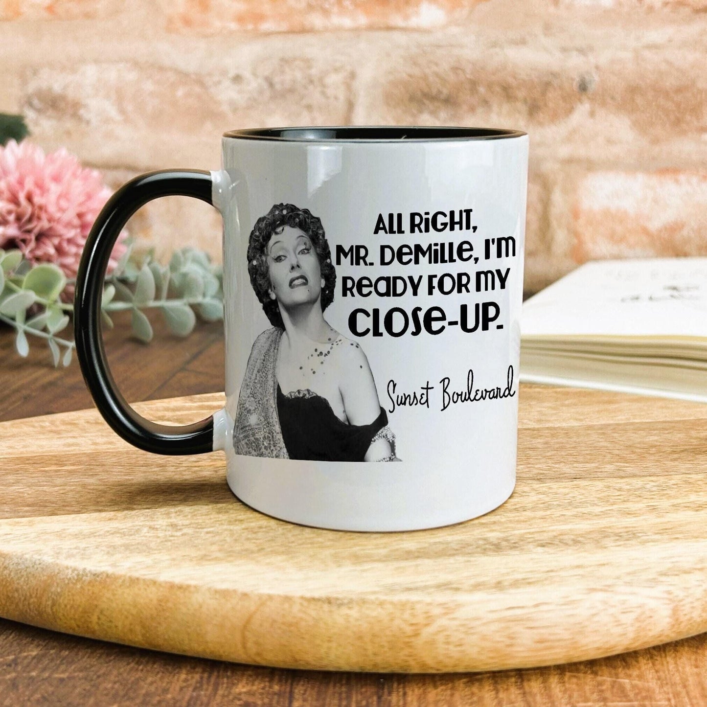 Sunset Boulevard - "I'm Ready For My Close Up" Norma Desmond Personalised Ceramic Mug