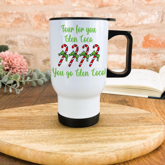 You Go Glen Coco Mean Girls Movie Quote Christmas Travel Mug Personalised Gift