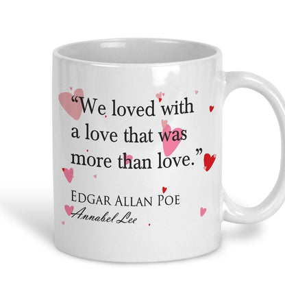 Annabel Lee Edgar Allan Poe More Than Love Book Quote Valentine's Day Mug