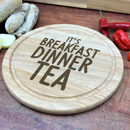 It's Breakfast Dinner Tea - Manchester Dialect - Chopping Board