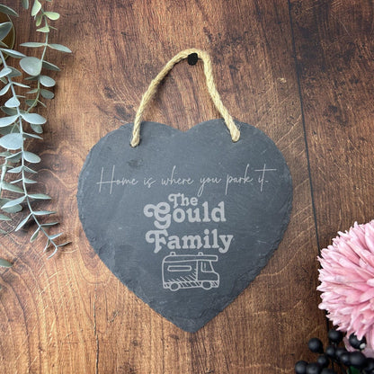 Home Is Where You Park It - Holiday Sign - Beach Caravan Motorhome - Personalised Slate Heart Plaque