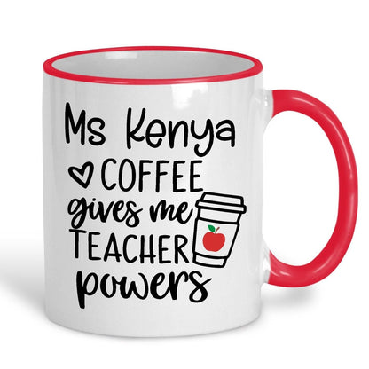Coffee Gives Me Teacher Powers Teacher Personalised Ceramic Mug